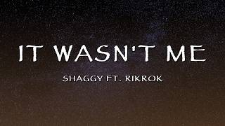 Shaggy Ft. Rikrok - It Wasn't Me (Lyrics)