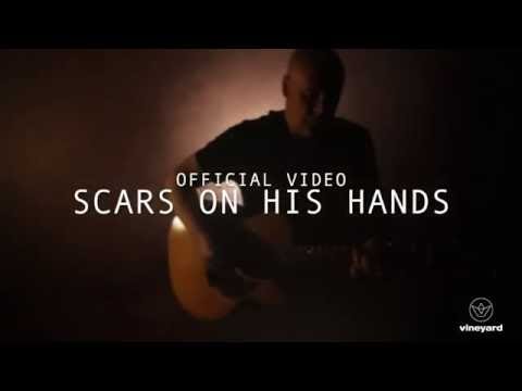 Brian Doerksen | Scars On His Hands | Official Video (with lyrics)