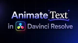 Master Text Animation in DaVinci Resolve (Full Tutorial)