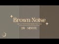 20-min 🟤 Brown Noise for FOCUS + RELAXATION 🟤