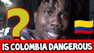 Is Colombia Dangerous?