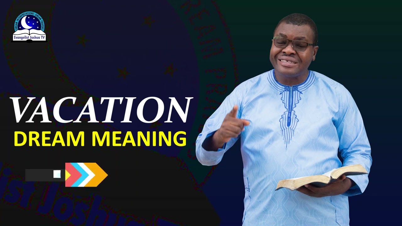 Going for Vacation Dreams - Meaning and Symbolism