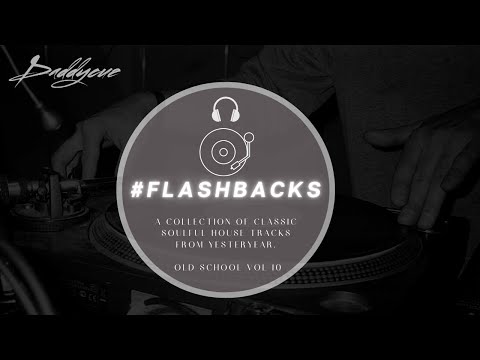 Daddycue - Old School House Vol 10 (#Flashbacks)