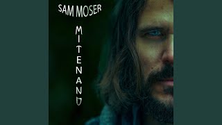 Musik-Video-Miniaturansicht zu Mitenand Songtext von Sam Moser