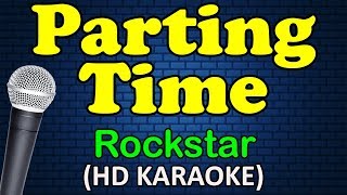 PARTING TIME - Rockstar (HD Karaoke)