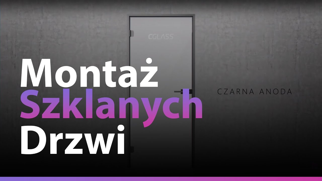 Drzwi szklane - montaż i system mocowania