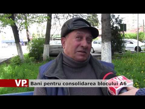 Bani pentru consolidarea blocului A6