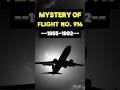 Flight 914 The Plane That Disappeared For 37 Years