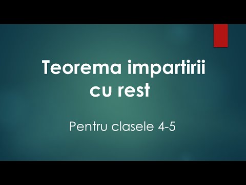 Teorema impartirii cu rest - Teorie, aplicatii, problema rezolvata - Matematica - Clasele 4-5