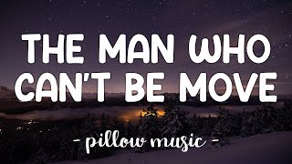 The Man Who Can&#39;t Be Moved - The Script (Lyrics) 🎵