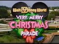 1993 Walt Disney World Very Merry Christmas Parade