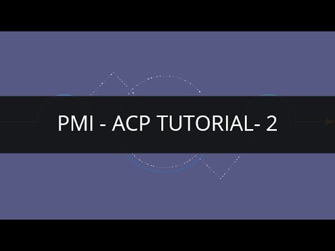 PMI ACP Tutorial 2 | PMI ACP Tutorial for Beginners 2 | Edureka