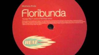 MOTHERS PRIDE : Floribunda ( Big C Remix )