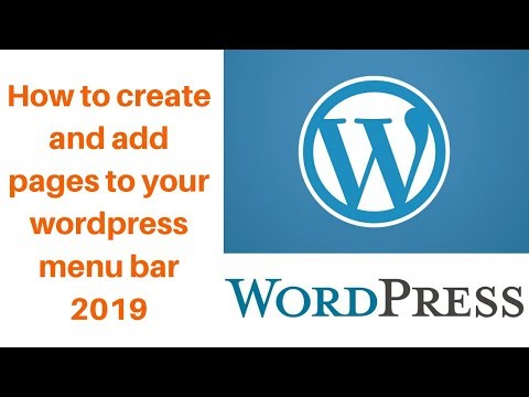 How to create and add pages to your wordpress menu bar 2019