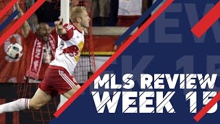 NY teams gain on Philly & SKC grab win: MLS Review, Week 15 by Major League Soccer