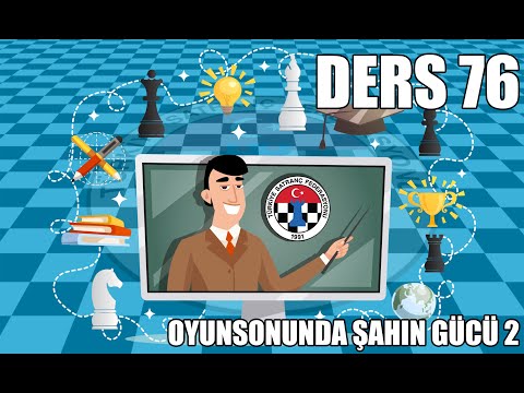 Ders 76 - Oyunsonunda Şahın Gücü 2