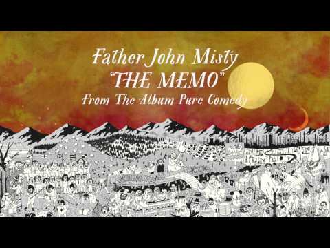 Father John Misty - The Memo