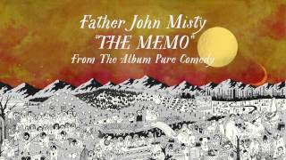 Father John Misty - The Memo