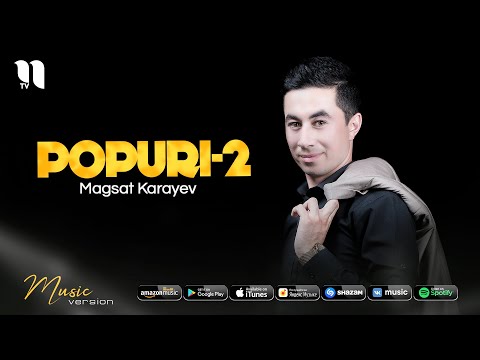 Magsat Karayev - Popuri 2 (Music Version)
