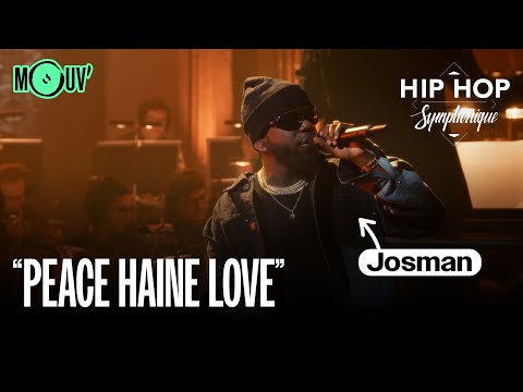JOSMAN - \Peace Haine Love\ | Hip Hop Symphonique 9