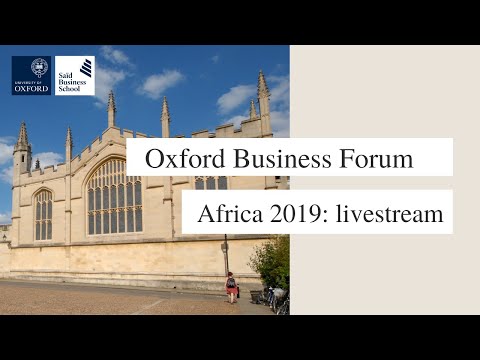 Oxford Business Forum Africa 2019: livestream