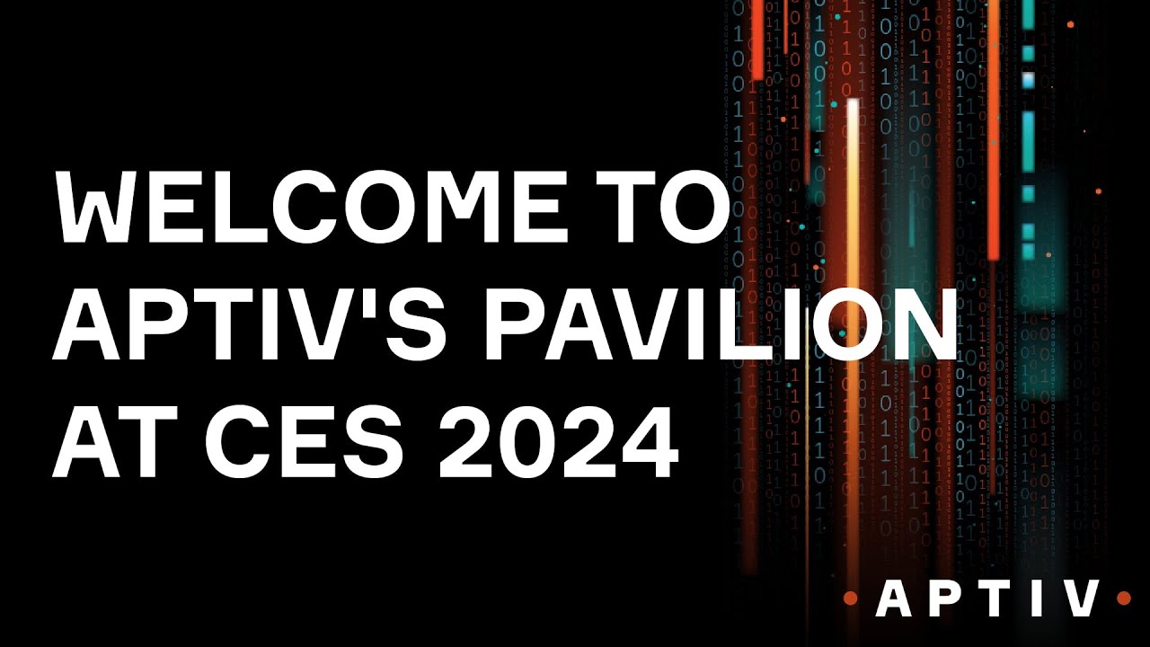 Welcome to Aptiv's Pavilion at CES 2024