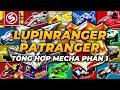 TỔNG HỢP CƠ KHÍ LUPINRANGER PATRANGER PHẦN 1