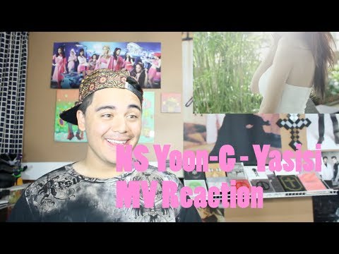 NS Yoon-G - Yasisi MV Reaction