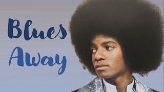 Michael Jackson - Blue Aways (Lyrics Video)
