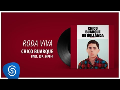 Chico Buarque - Roda Viva (Chico Buarque, Vol. 3) [Áudio Oficial]