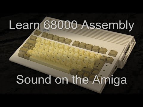 Sound on the Amiga - Learn 68000 Assembly Lesson P23
