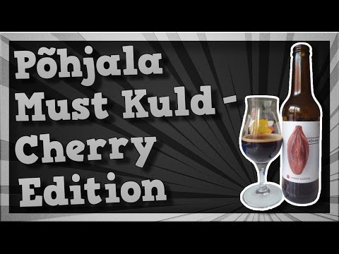 TMOH - Beer Review 1719#: Põhjala Must Kuld - Cherry Edition