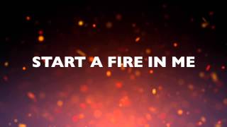 START A FIRE BY UNSPOKEN - LYRIC VIDEO