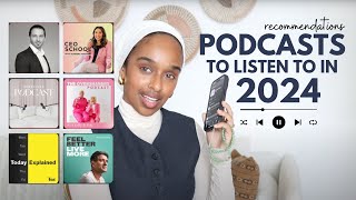 2024 Podcasts Recommendations ♡ Learning, Laughing & Loving