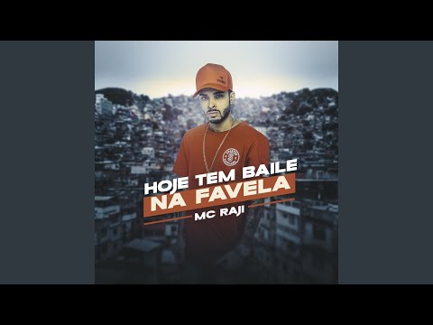 Hoje tem baile na favela