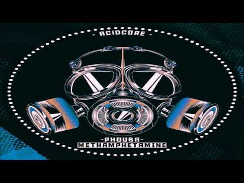 Phouba - Methamphetamine