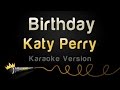 Katy Perry - Birthday (Karaoke Version) 