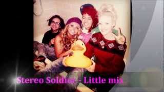 stereo soldier.- Little mix - Music video