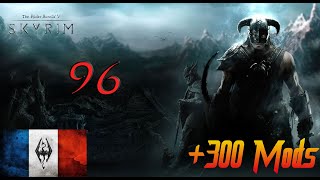 Skyrim +300 mods - FR #96 Mercer J'arrive !