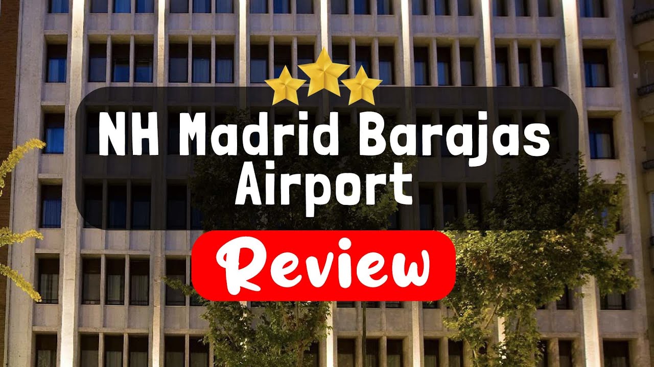 NH Madrid Barajas Airport Review - Is This Hotel Worth It?