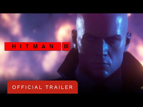 Hitman 3 - Official Gameplay Trailer