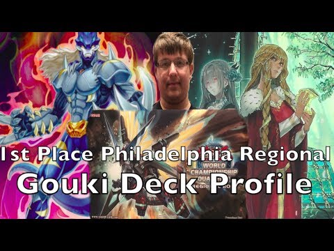 1st Place Philadelphia Regional - Nicholas Natalello's Gouki Deck Profile!!