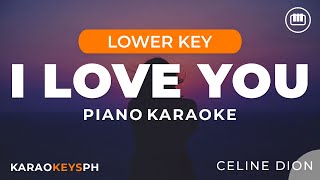 Download lagu I Love You - Celine Dion (Lower Key - HD Piano Karaoke with Lyrics) mp3