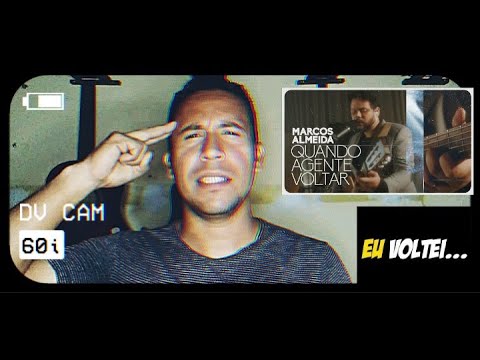 Quando A Gente Voltar - Marcos Almeida