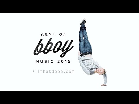 Best of Bboy Breakdance Music 2015 Vol.2 + Tracklist