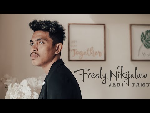 Jadi Tamu - Fresly Nikijuluw ( Official Music Video )