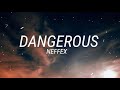 NEFFEX - Dangerous [Lyrics]