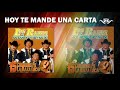 HOY TE MANDE UNA CARTA - Los Razos de Sacramento y Sacramento