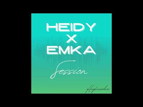 Heidy X Emka - Session (prod. by Joezee)