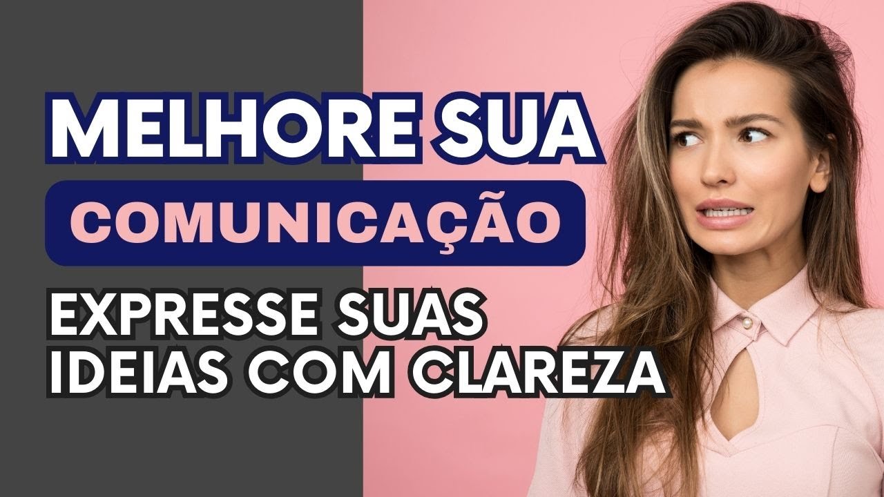 Como expressar o que sente - Comunicação Assertiva - Trabalho ou Relacionamentos Ep. 36